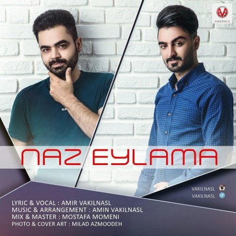Amir Vakil Nasl - Naz Eylama