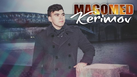 Magomed Kerimov - Улетим 2018