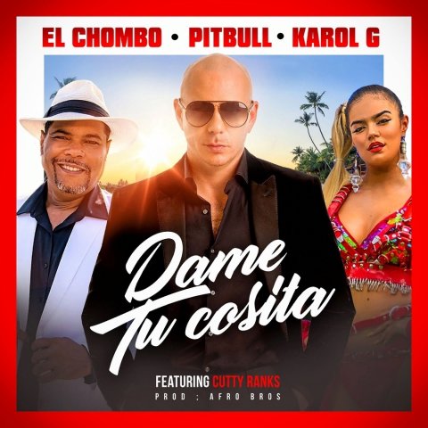 Pitbull x El Chombo x Karol G - Dame Tu Cosita