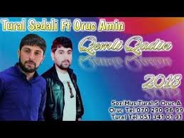 Tural Sedali Ft Oruc Amin - Qemli Qadin 2018 (Yeni Versiyada Dinleyin)