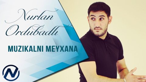 Nurlan Ordunadli & Elxan Xirdalanli - Qedimyane Meyxana 2022