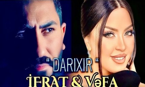 Ifrat & Vefa Serifova - Darixir 2023