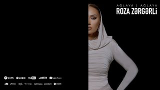 Roza Zərgərli - Ağlaya-Ağlaya 2023 Loqosuz