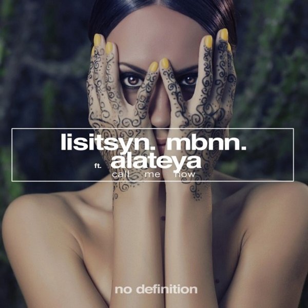 Lisitsyn MBNN ft. Alateya - Call Me Now (Dj Saleh Radio Edit)
