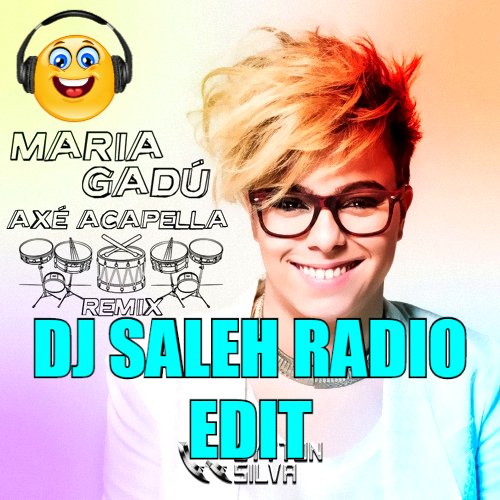 Maria Gadu - Axe Acapella (Dj Saleh Radio Edit)