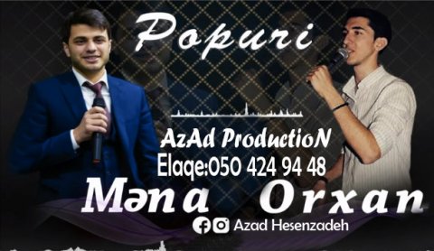 Mena Eliyev ft Orxan Murvetli - Popuri 2017