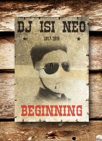Dj isi Neo - Beginning 2017-2018