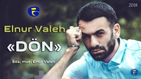 Elnur Valeh - Don 2018 yeni