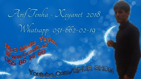 Arif Tenha Xeyanet (Dinlemeli Seyir) 2018