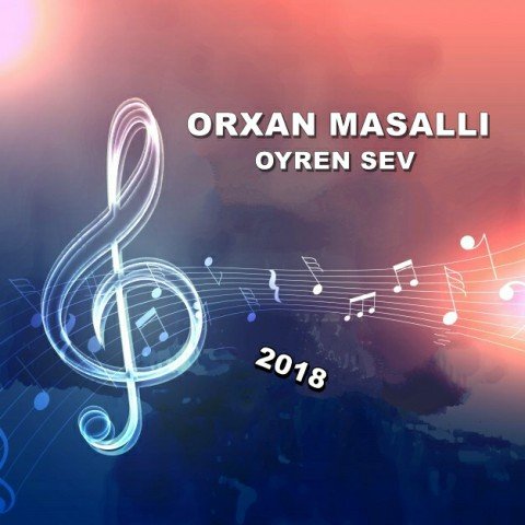 Orxan Masalli - Oyren Sev