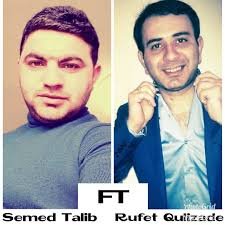 Rufet Qulizade ft Semed Talib - Bilmedin 2018
