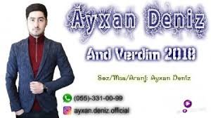 Ayxan Deniz - And Verdim 2018 Yeni