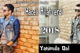 Haceli Allahverdi - Yanimda Qal 2018