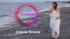 Sebnem Tovuzlu - Xesteyem 2018 MP3