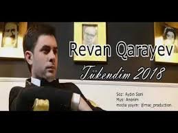 Revan Qarayev - Tukendim 2018