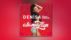 Denisa feat. Ender Çabuker - Alamazsın 2018