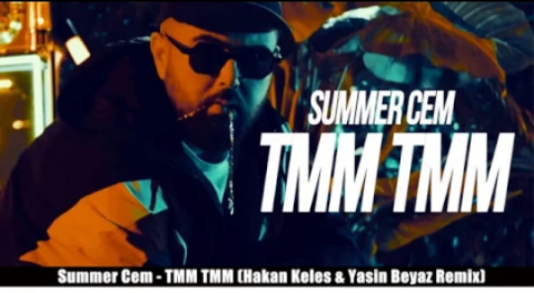 Summer Cem - TMM TMM (Hakan Keles  Yasin Beyaz Remix) tamamtamam