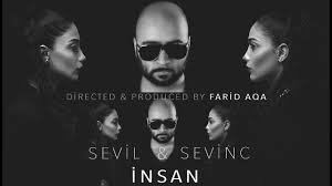 Sevil Sevinc - İnsan (ft Farid Aqa) 2018