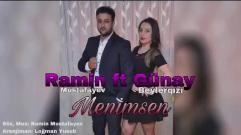 Ramin Qaracuxurlu ft Gunay Beylerqizi - Menimsen 2018 (Yeni Super Mahni)