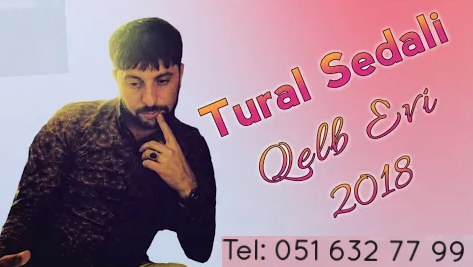 Tural Sedali - Qelb Evi 2018 (Super Sevgi Seiri) eXclusive