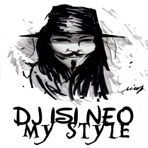 Dj isi Neo - My Style (Original Mix)