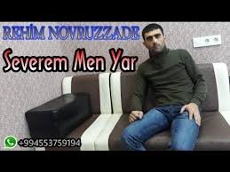 Rehim Novruzzade Severem Men Yar 2018 YUKLE mp3