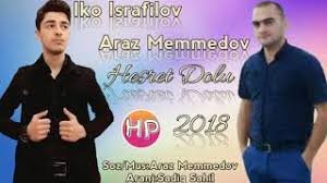 Iko Israfilov Ft Araz Memmedov - Hesret Dolu Qelbim 2018