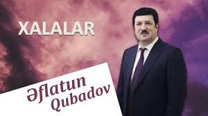 Eflatun Qubadov - Xalalar 2018