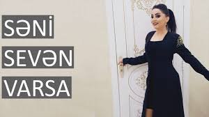 Afet FermanQizi & Seni Seven Varsa 2018