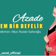 Azade -Gederem Bir Defelik ( 2018 )