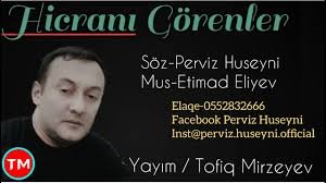 Perviz Huseyni - Hicrani Gorenler 2018