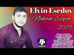 Elvin Esedov - Nakam Esqim 2019
