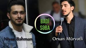 Orxan Murvetli & Niyaz Bahman - BADİ SEBA 2018