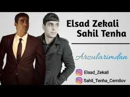 Elsad Zekali ft Sahil Tenha - Arzularimdan 2019