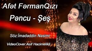 Afet FermanQizi - Pencu Şeş ( 2019)