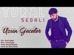 Tural Sedali - Uzun Geceler 2019
