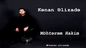 Kənan Əlizadə - Möhtərəm Hakim 2019