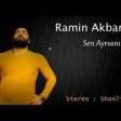 Ramin Akbari - Sen Ayrisinin 2019
