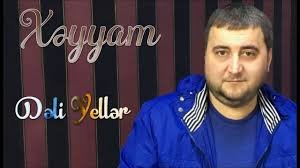 Xeyyam - Deli Yeller 2019