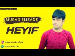 Murad Elizade - Heyif 2019