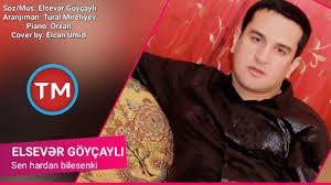 Elsever Goycayli - Sen Hardan Bilesenki 2019
