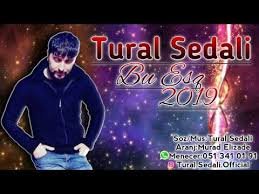 Tural Sedali - Bu Esq 2019