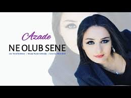 Azade - Ne Olub Sene ( Ay Omrum ) 2018