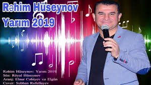 Rehim Huseynov - Yarim 2019