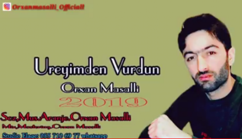 Orxan Masalli - Üreyimden Vurdun 2019 (Remix)