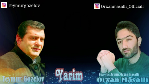 Teymur Gozelov ft Orxan Masalli - Yarim 2019 eXclusive