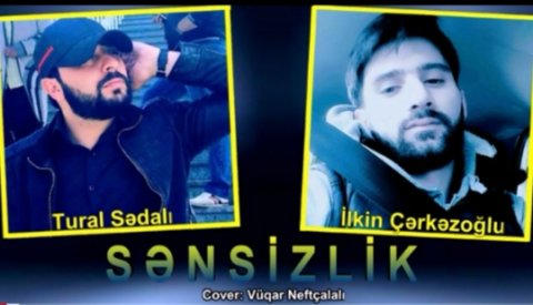Tural Sedali ft Ilkin CerkezOglu - Sensizlik 2019