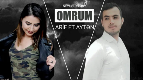 Arif Feda & Ayten Aliakbarli - Omrum 2019 Yeni