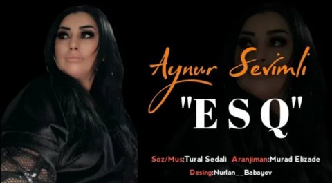 Aynur Sevimli - Eşq 2020 Official Music