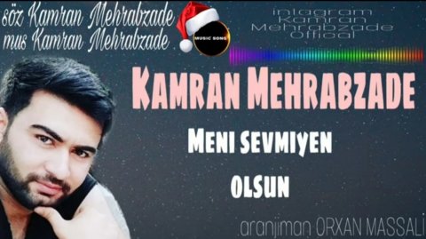 Kamran Mehrabzade - Meni Sevmiyen Olsun  2020 (Official Audio)